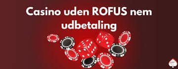 Casinoer uden ROFUS for Danske Spillere -293339526 Casinoer uden ROFUS for Danske Spillere -293339526