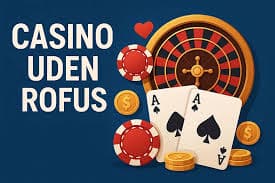 Udenlandske Casinoer Uden ROFUS En Guide til Spiloplevelser Udenlandske Casinoer Uden ROFUS En Guide til Spiloplevelser